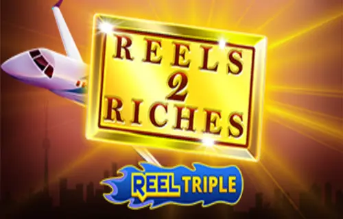 Reels 2 Riches + Reel Triple 